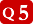 Q5
